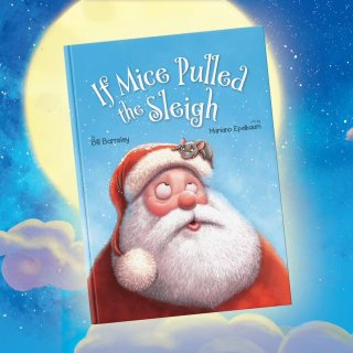 If Mice Pulled the Sleigh book cover (an illustration of Santa with a mouse)